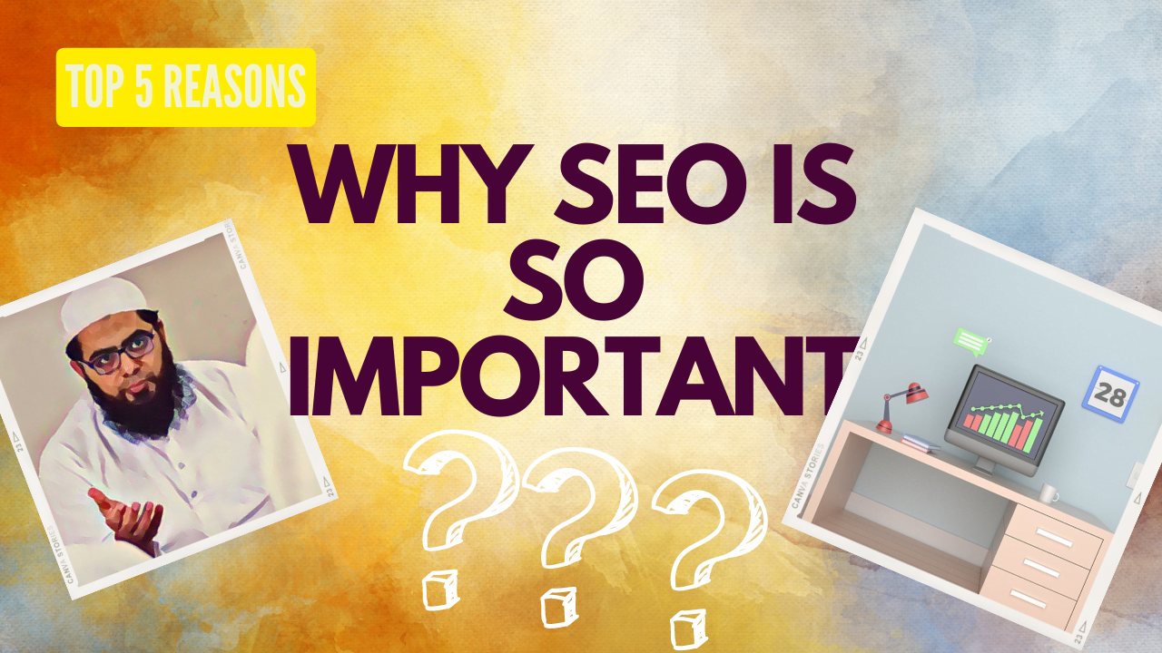 5 Reasons Why SEO Is Important For Business In 2023