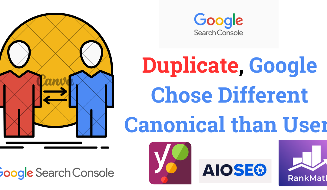 Duplicate, Google Chose Different Canonical than User