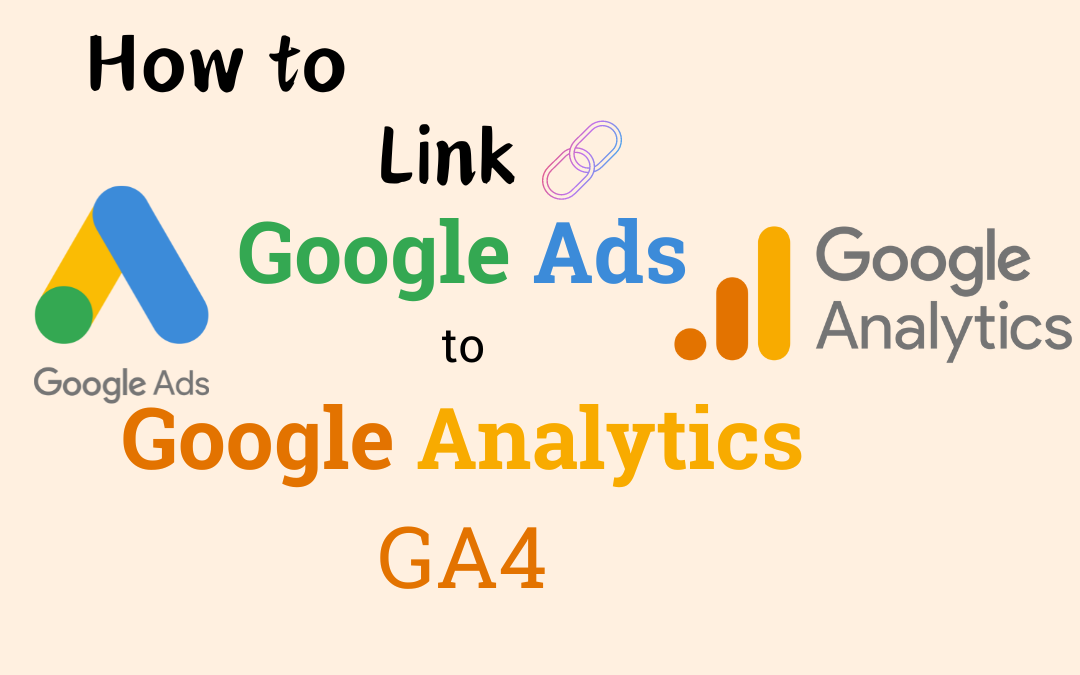 how to link google ads to google analytics 4