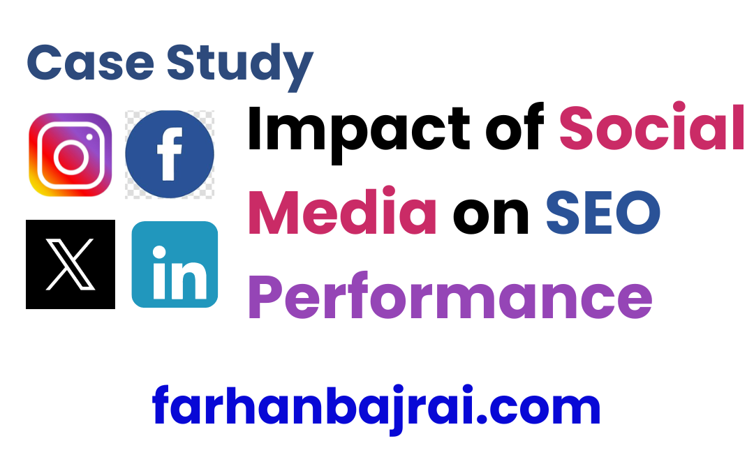 Impact of Social Media on SEO (Case Study)