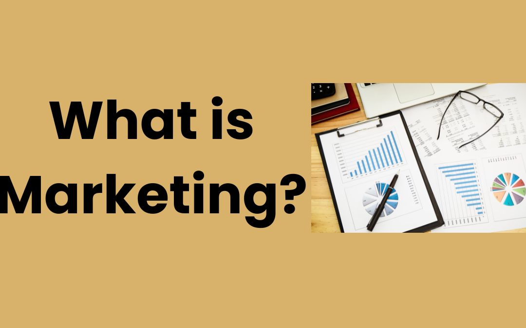 what is marketing?